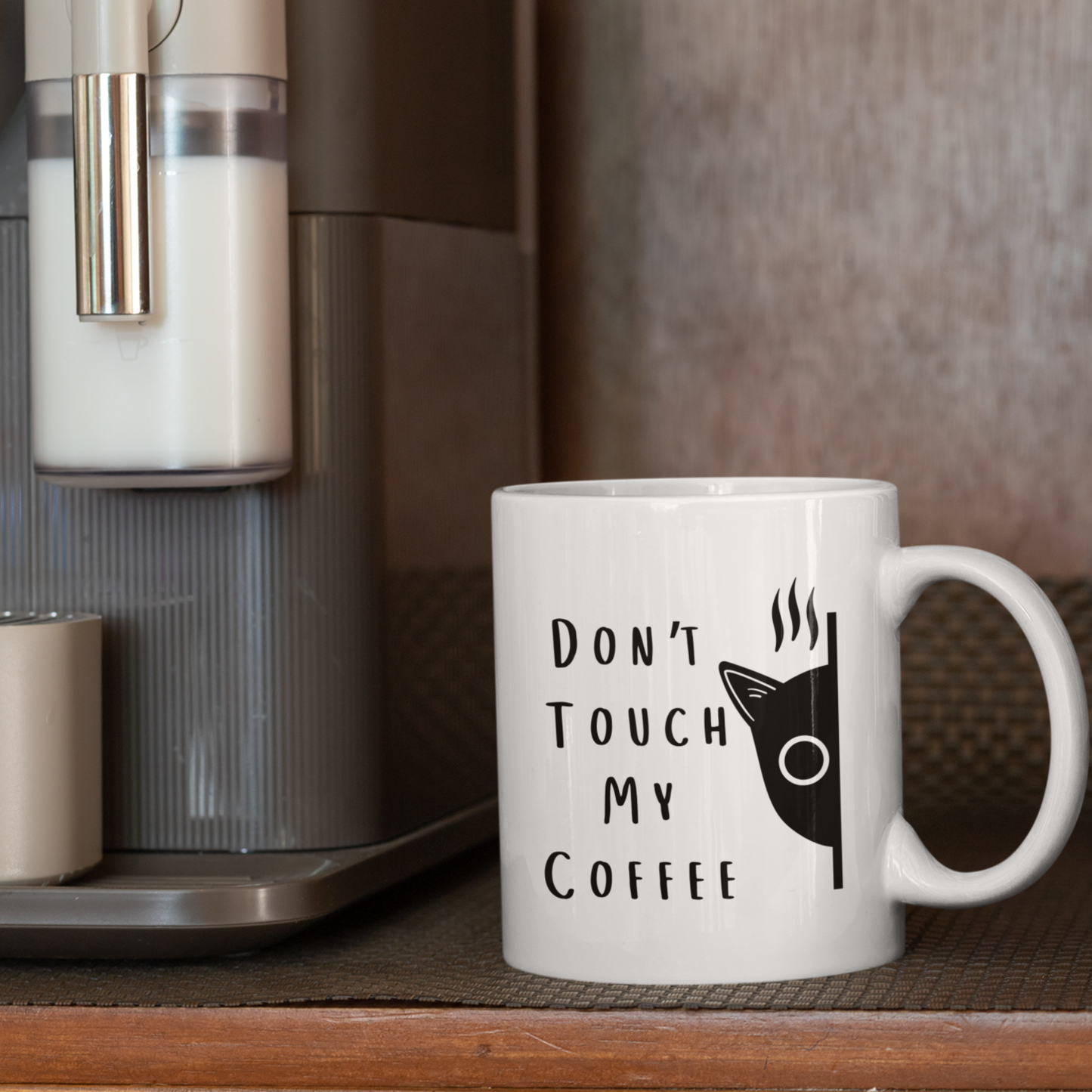 Don't Touch My Coffee Mug
