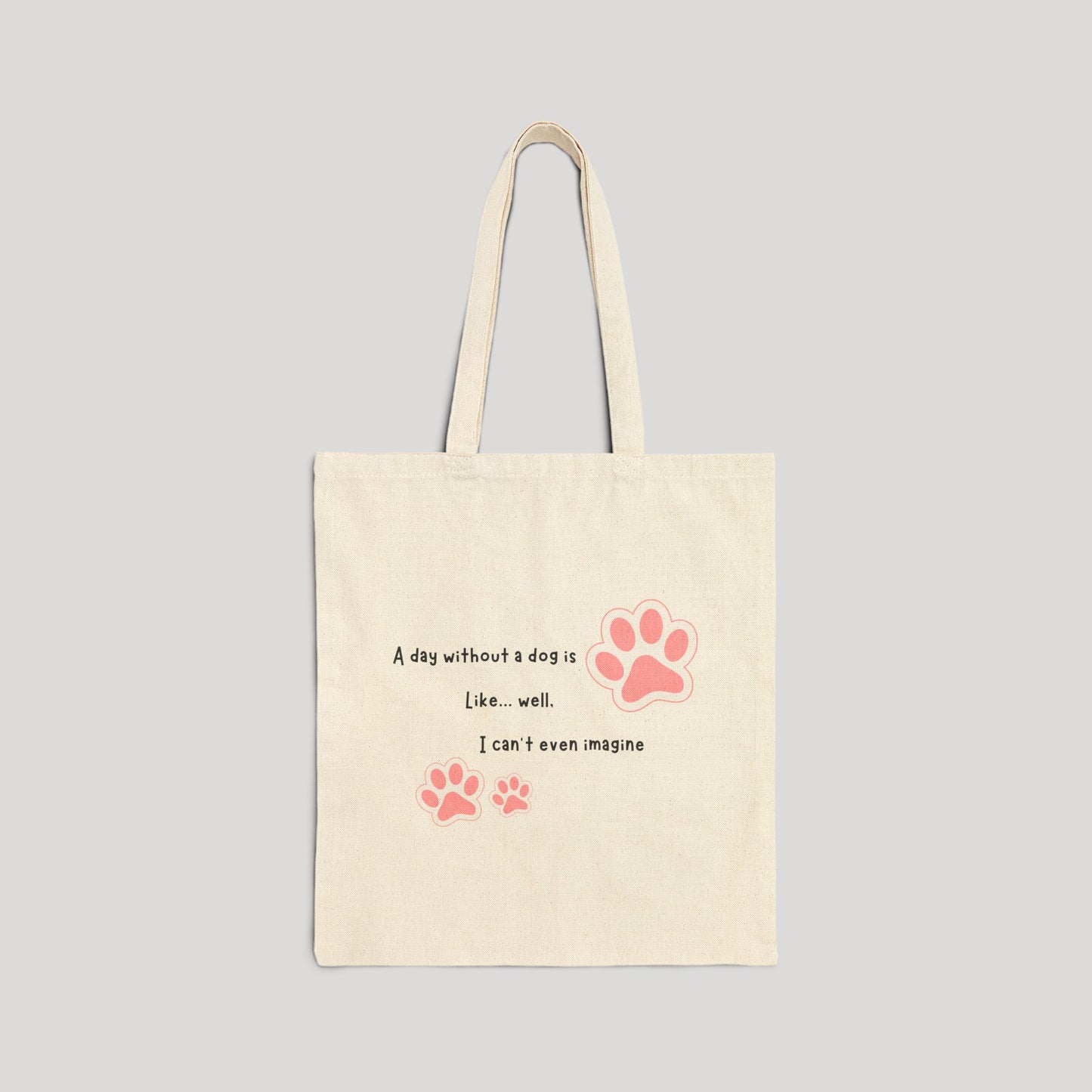 Dog Quote Tote Bag