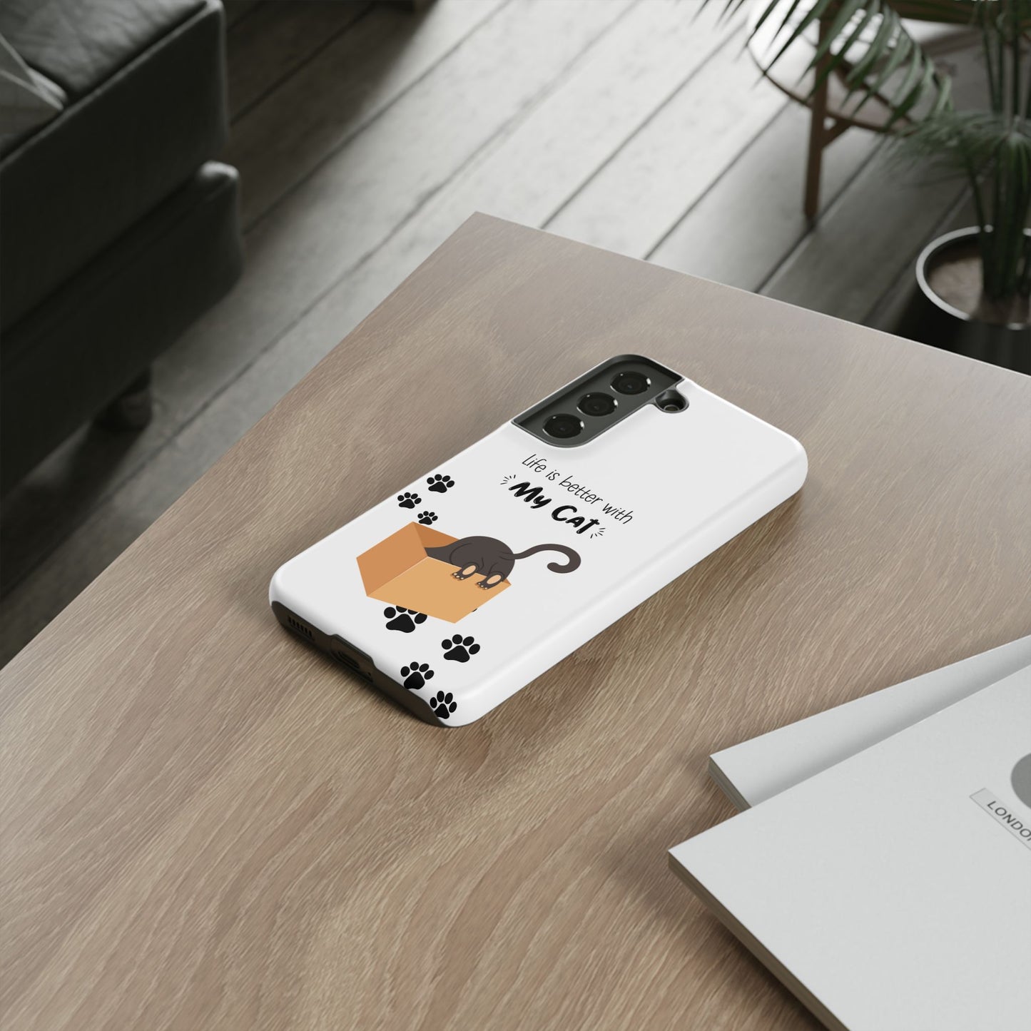 Life Is Better With Cat Cases