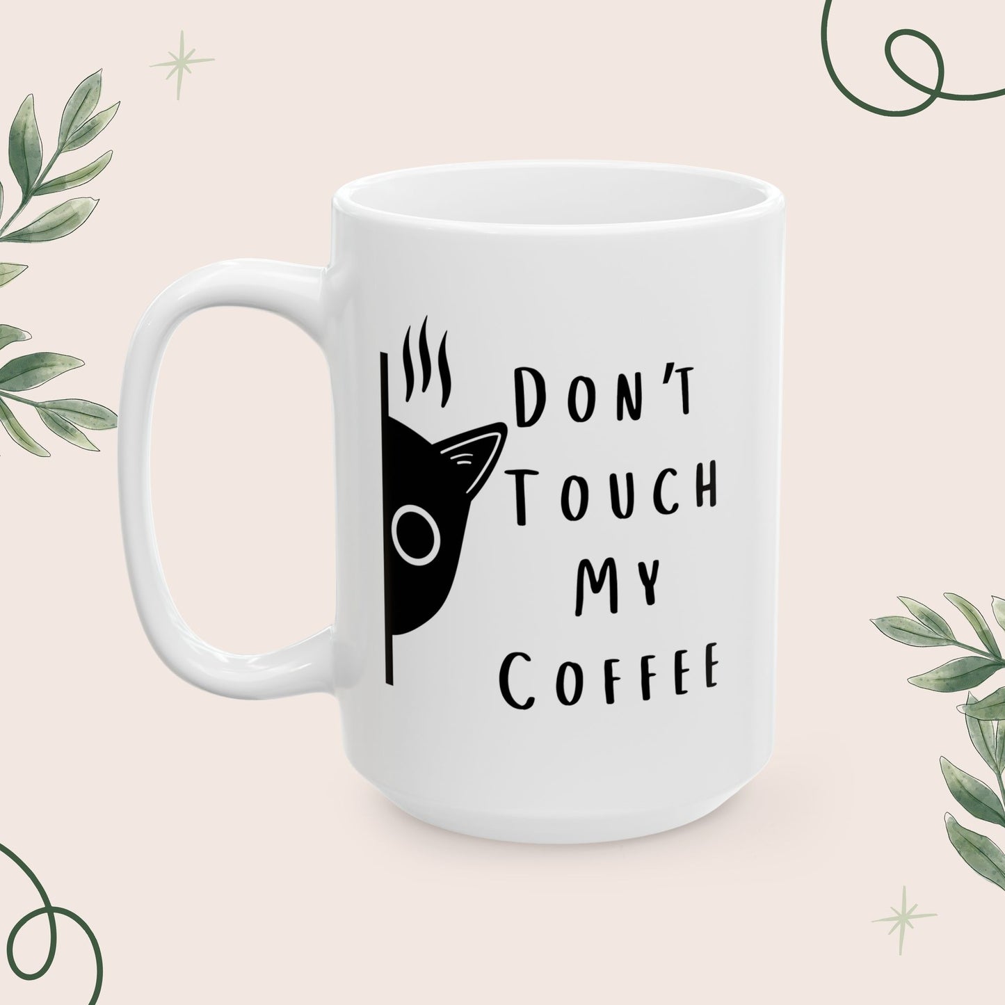Don't Touch My Coffee Mug