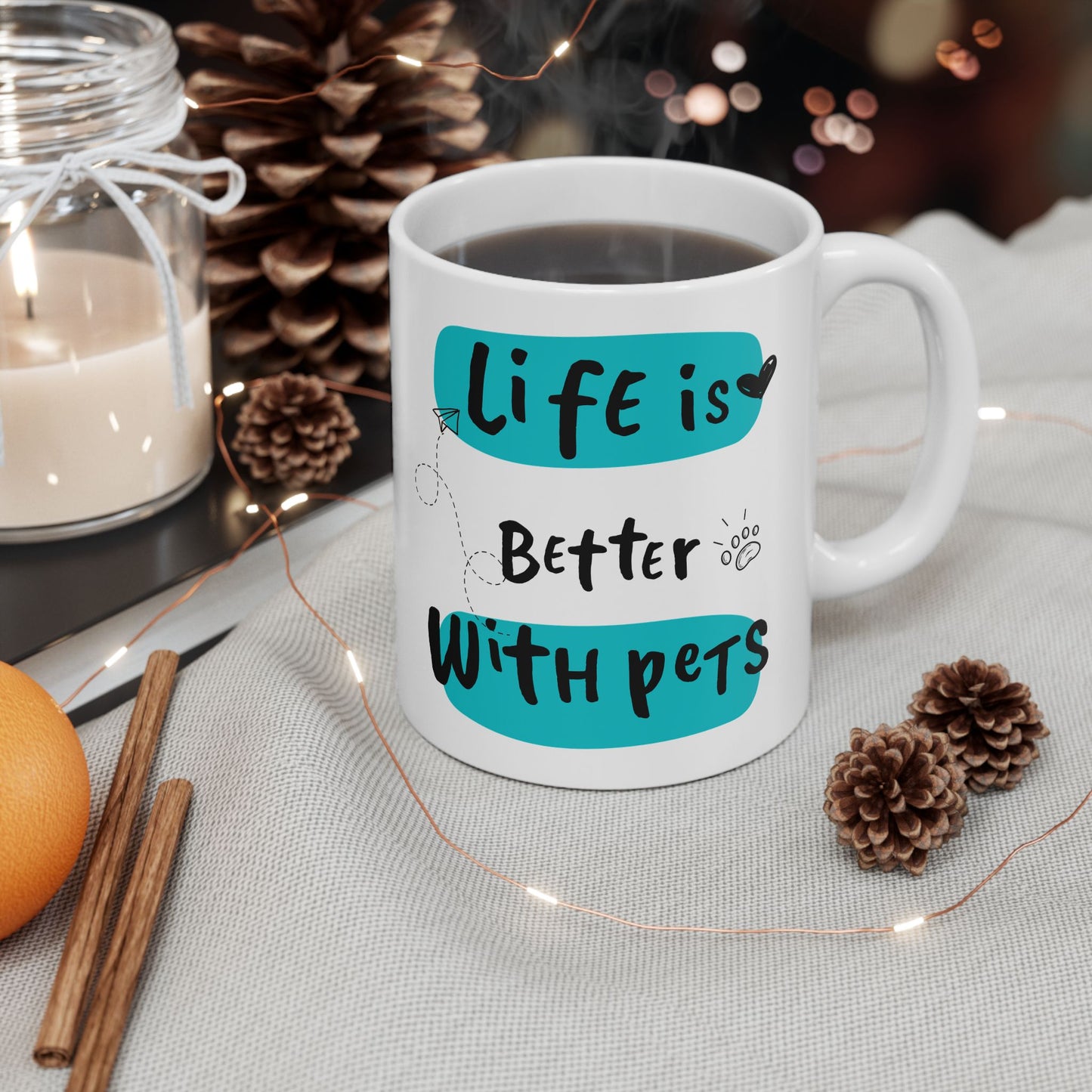 Life Is Better With Pets