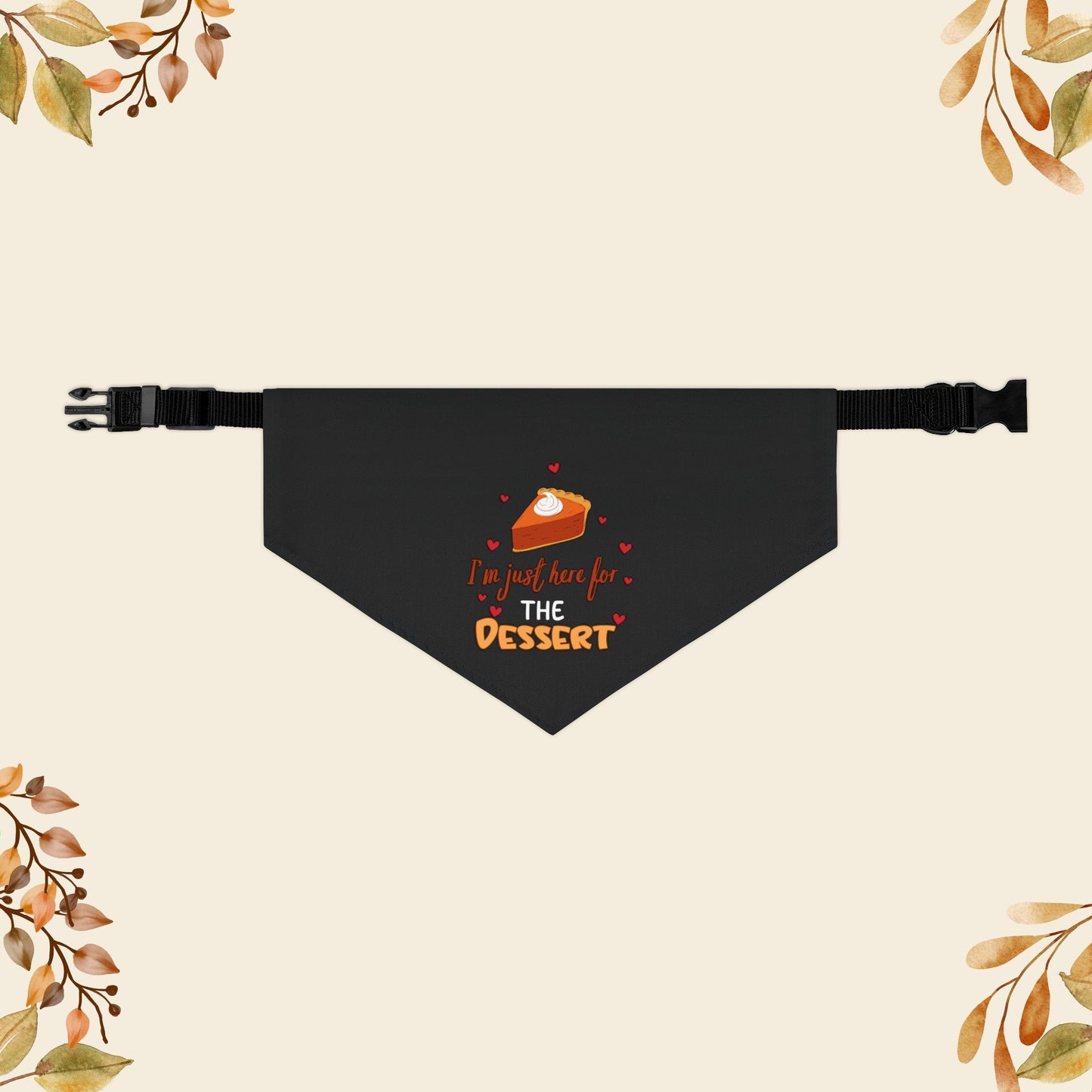 I'm Just Here For The Dessert Pet Bandana Collar