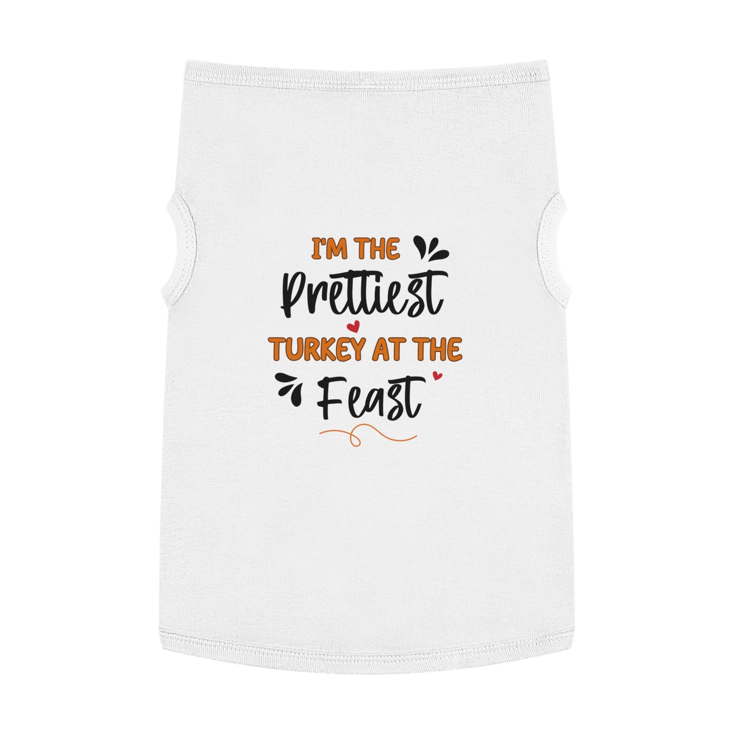 I''m Prettiest Turkey Pet Tank Top