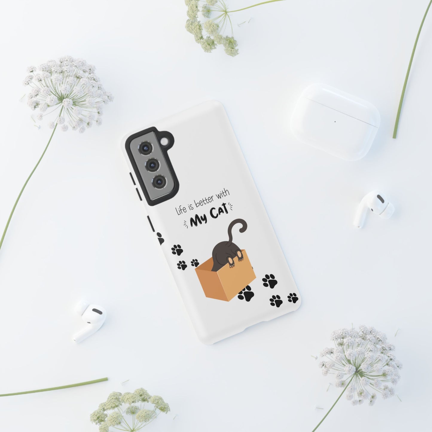 Life Is Better With Cat Cases