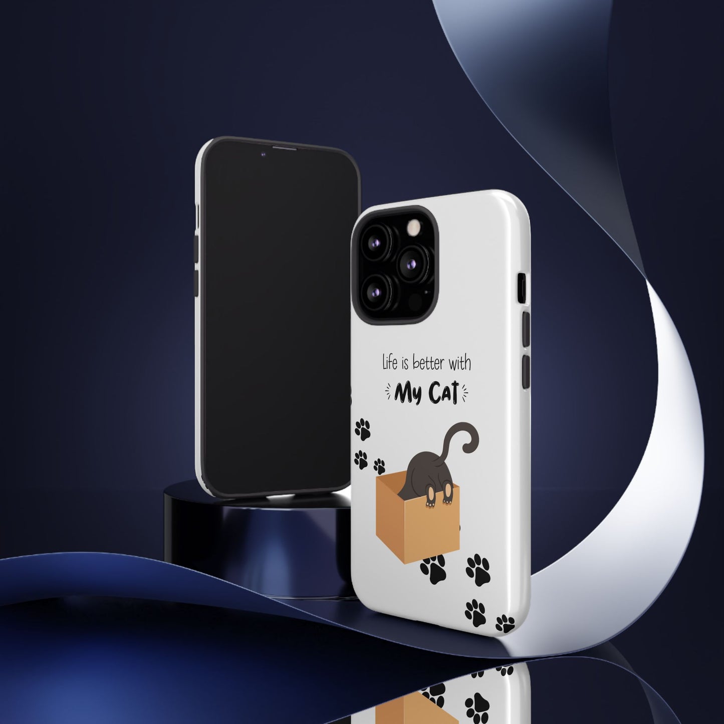 Life Is Better With Cat Cases