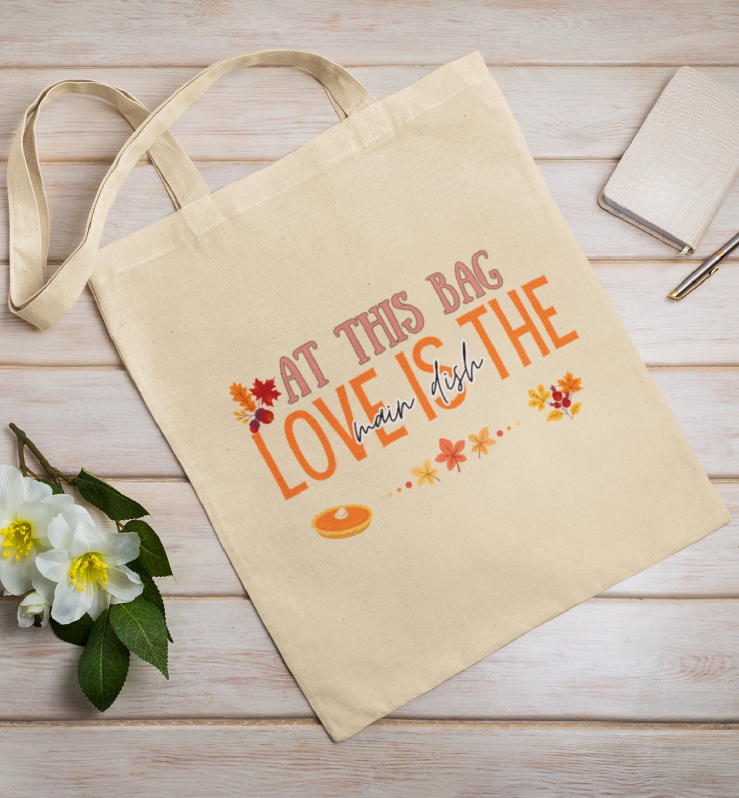 Love Is The Main Dish Tote Bag