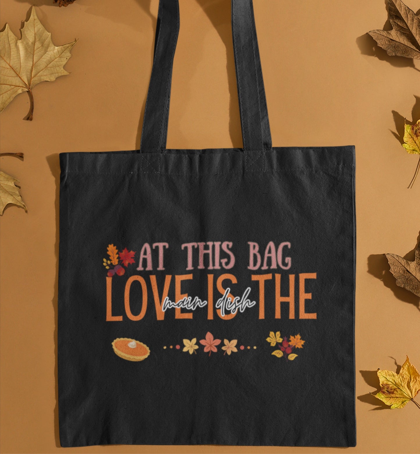 Love Is The Main Dish Tote Bag