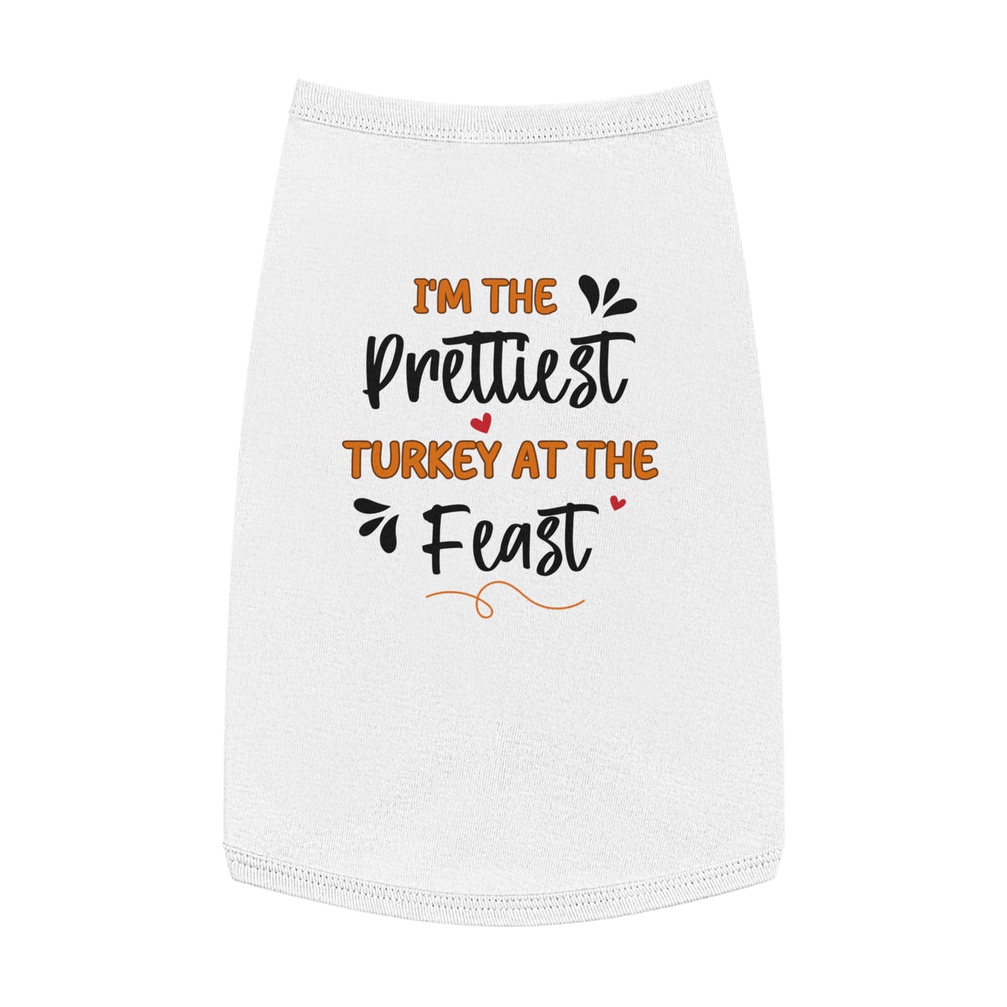 I''m Prettiest Turkey Pet Tank Top