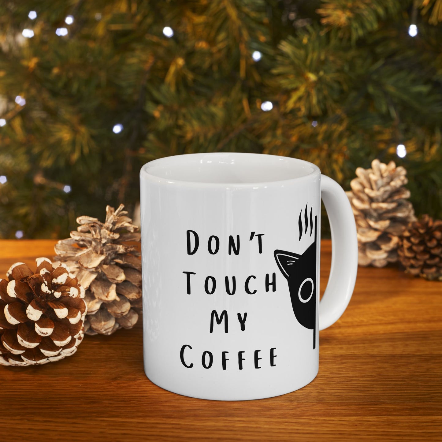 Don't Touch My Coffee Mug