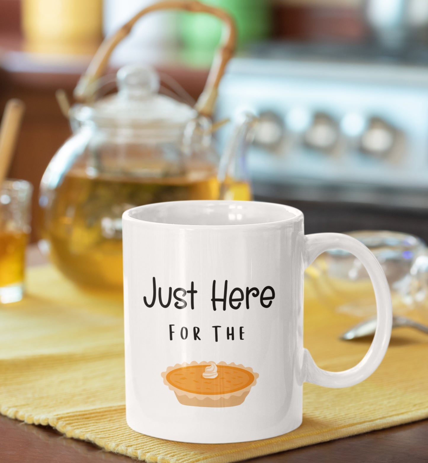 Just Here For the Pie Mug