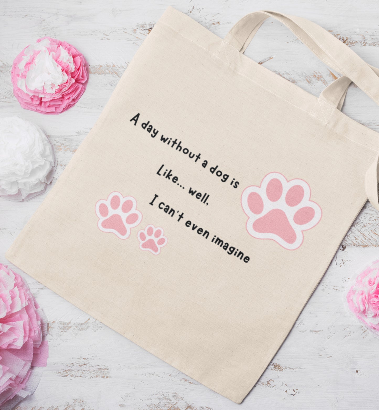 Dog Quote Tote Bag