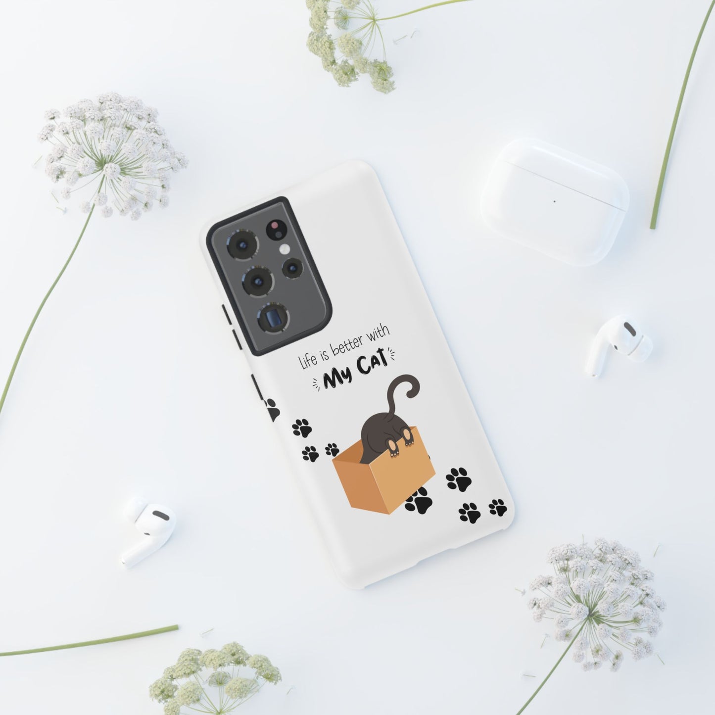 Life Is Better With Cat Cases