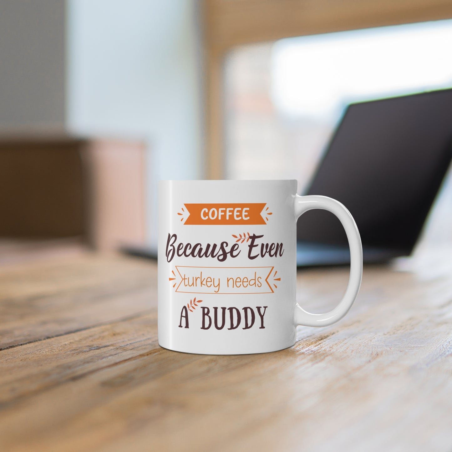 Turkey Need A Buddy Mug
