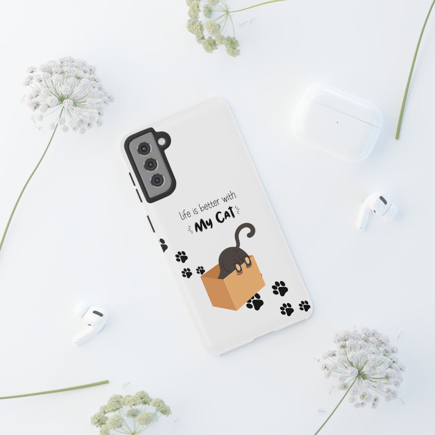 Life Is Better With Cat Cases