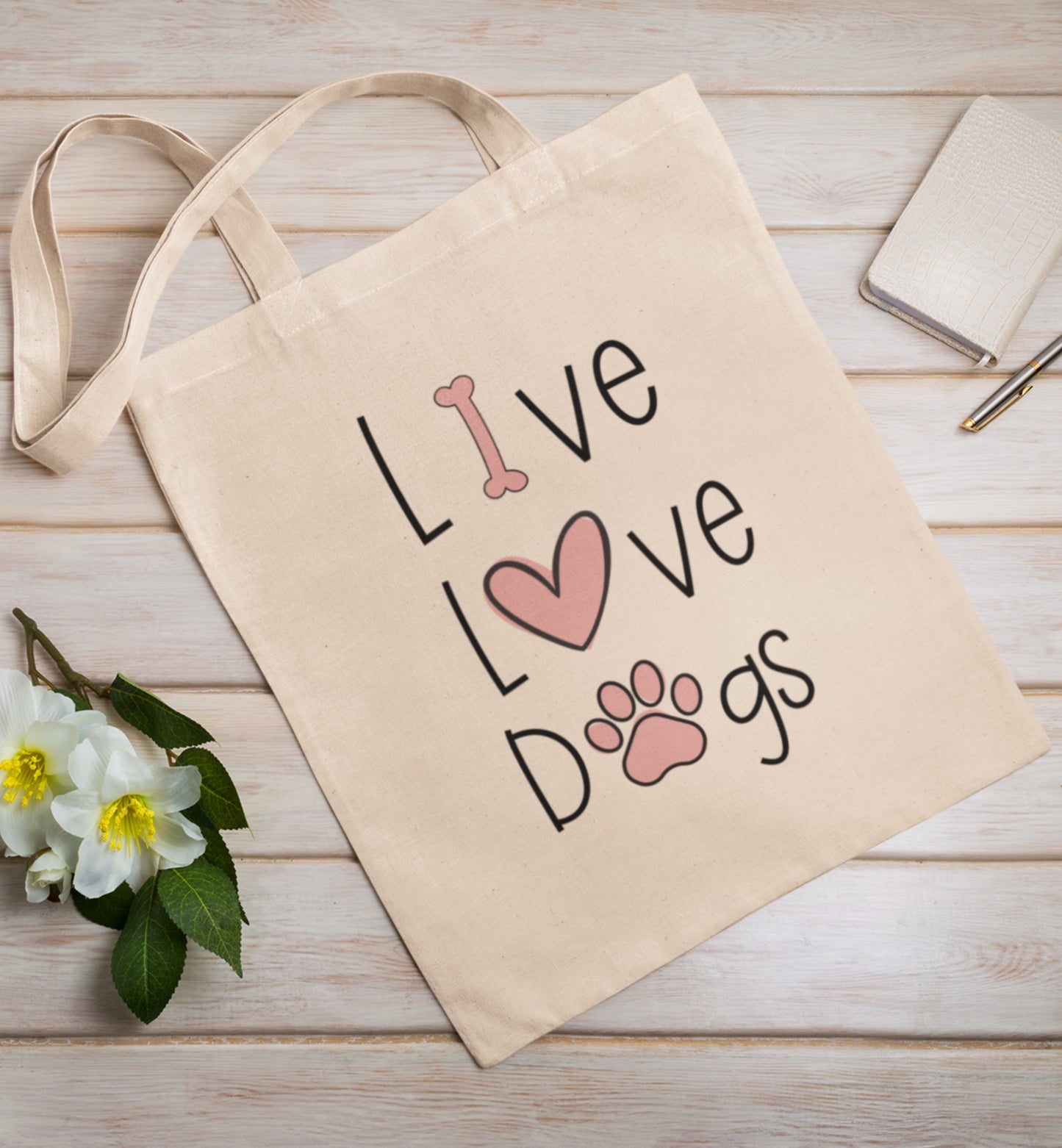 Live, Love, Dogs Tote Bag