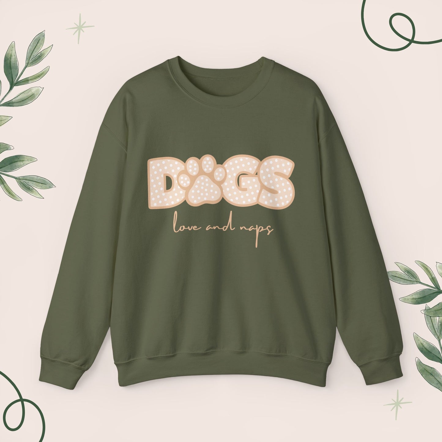 Dogs, Love And Naps Sweatshirt