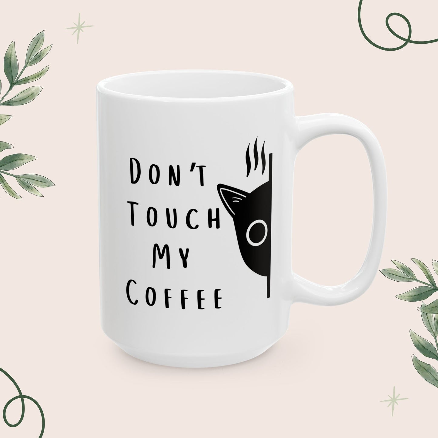Don't Touch My Coffee Mug