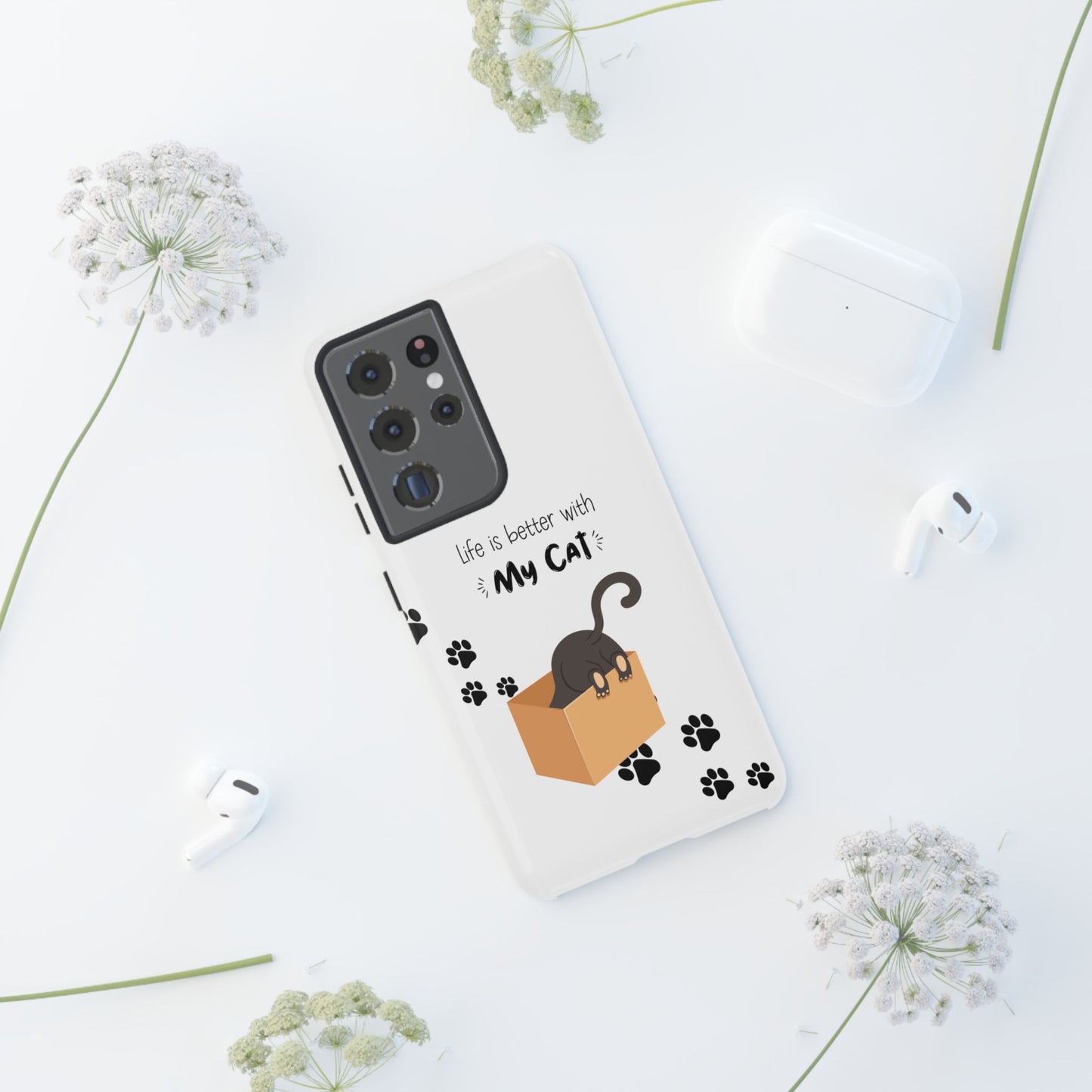 Life Is Better With Cat Cases