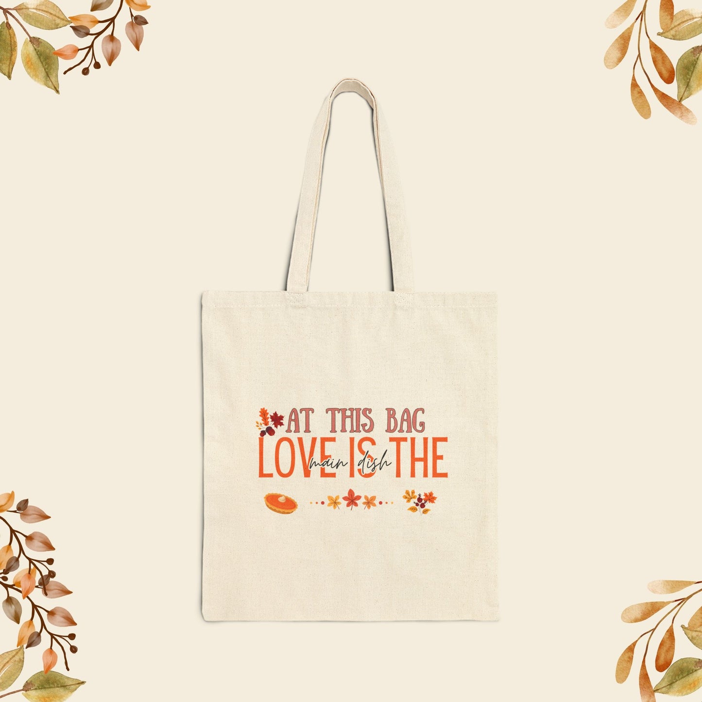 Love Is The Main Dish Tote Bag