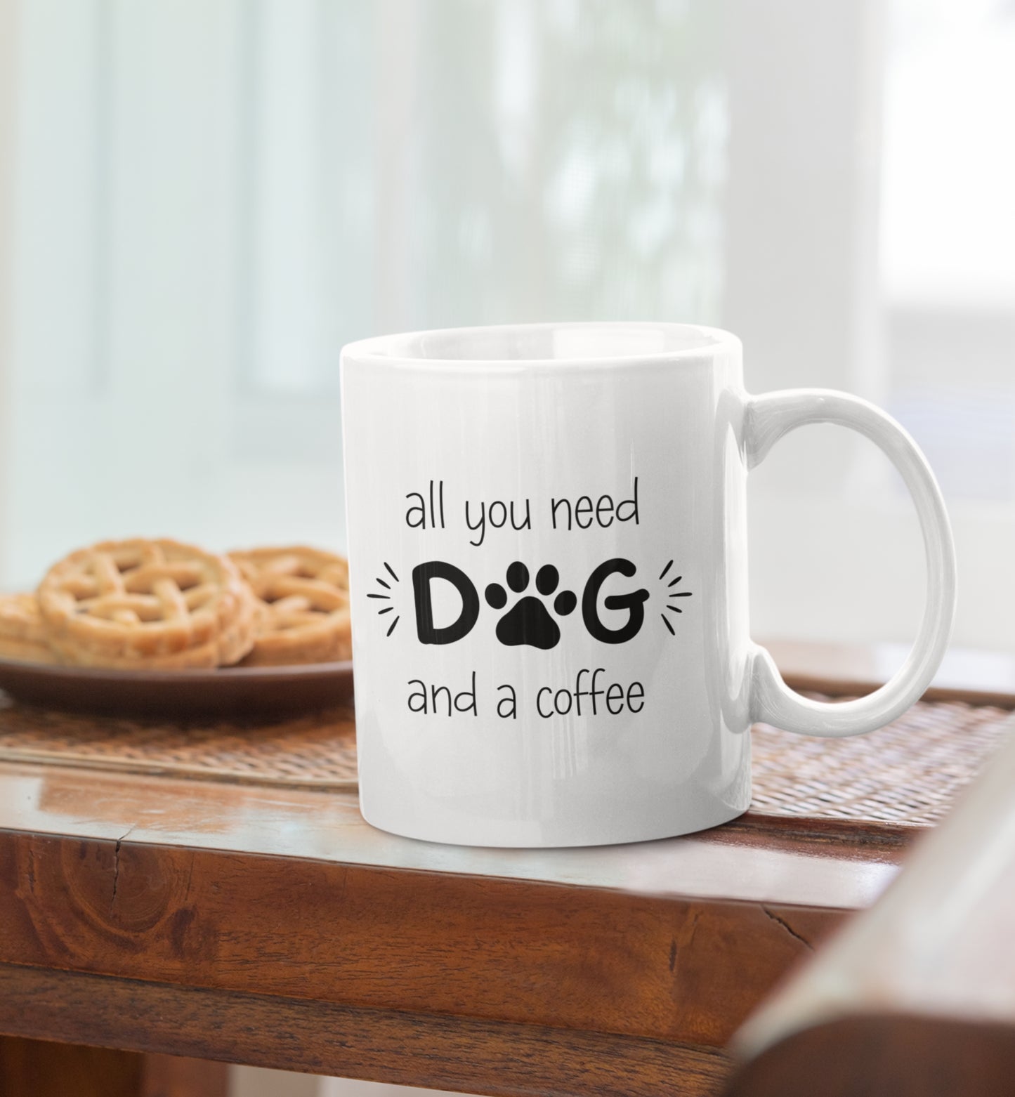 All You Need Dog Mug