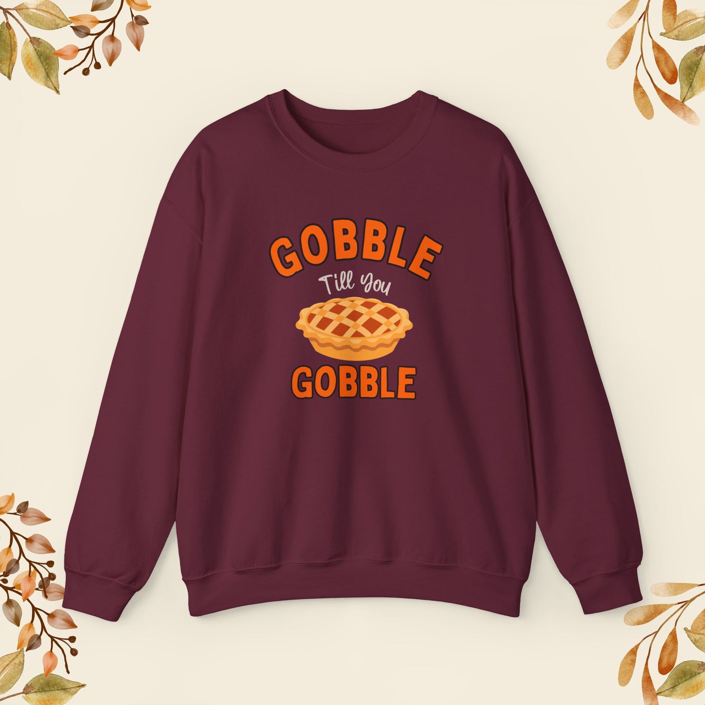 Gobble  Sweatshirt