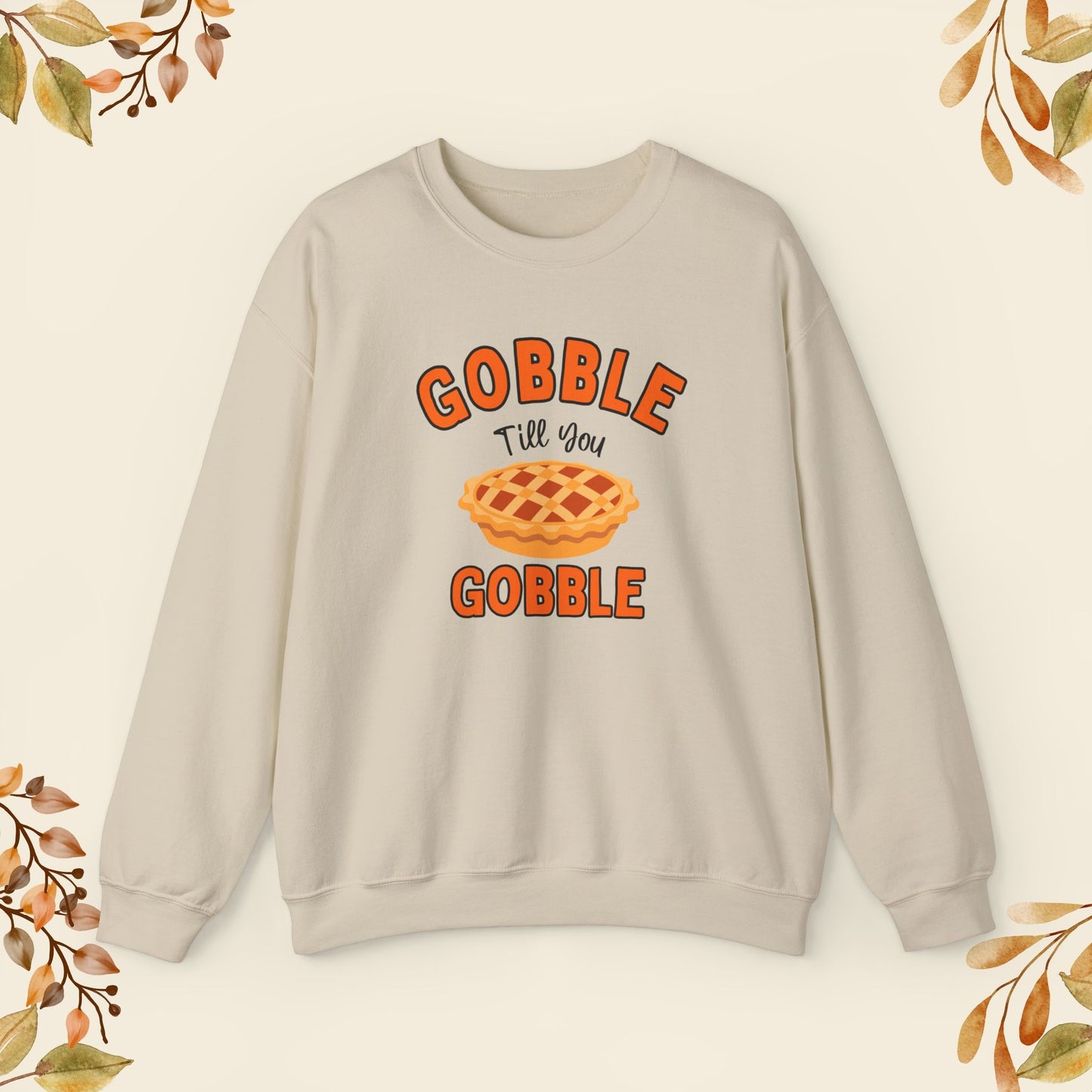 Gobble  Sweatshirt