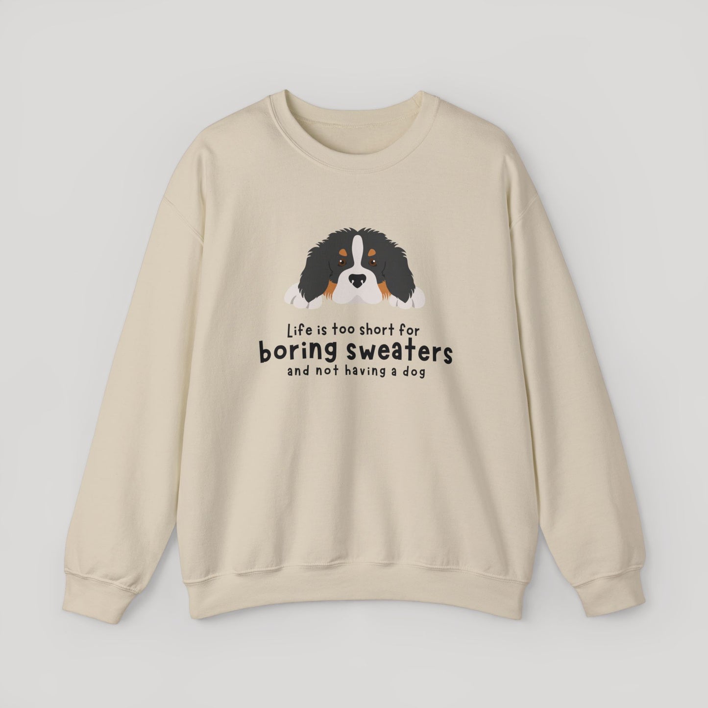 Dog Life  Sweatshirt