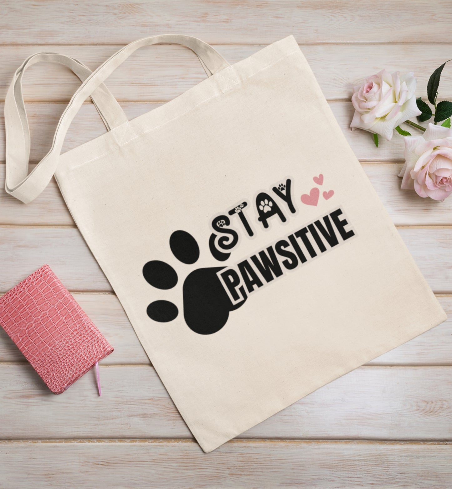 Stay Pawsitive Tote Bag