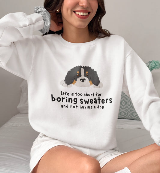Dog Life  Sweatshirt