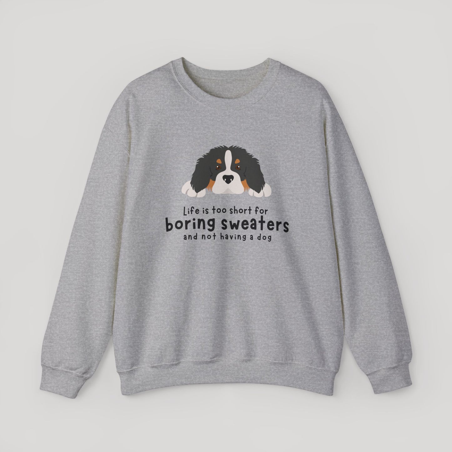 Dog Life  Sweatshirt